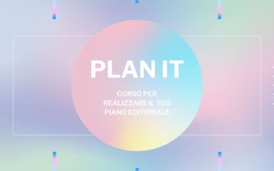 PLAN IT: corso sul piano editoriale